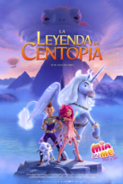 Mia y yo: La leyenda de Centopia