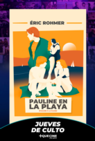 Pauline en la playa - Reestreno Jueves de Culto -