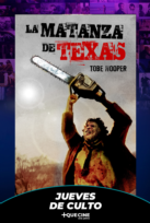 La Matanza de Texas Reestreno - Jueves de Culto -