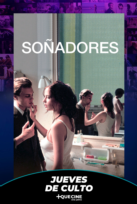 So&#241;adores Reestreno - Jueves de Culto -