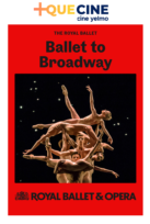 Ballet to Broadway Ballet ROH 24-25