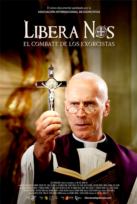 Libera Nos: El combate de los exorcistas
