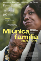 Mi &#250;nica familia (Hard Truths)