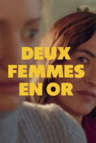 Deux femmes en or (Two Women)