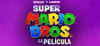 Super Mario Bros: La pelicula