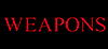 Weapons