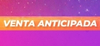 Venta Anticipada