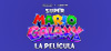 Super Mario Galaxy: La película