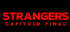 Strangers: Capítulo final