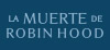 La muerte de Robin Hood