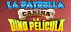 La patrulla canina: La dino película