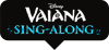 Vaiana: Sing Along