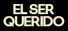 El ser querido