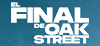 El final de Oak Street