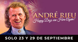 ANDRÉ RIEU 2022: Happy Days are Here Again