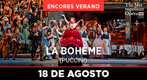 La Bohème - ÓPERA MET ENCORES 2026