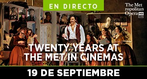 20 Años del MET en cines: Una celebración