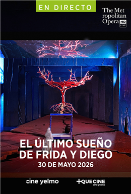 EL ÚLTIMO SUEÑO DE FRIDA Y DIEGO - MET LIVE 25-26